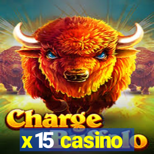 x15 casino