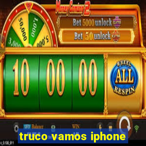 truco vamos iphone