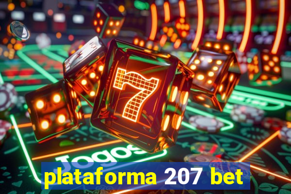 plataforma 207 bet