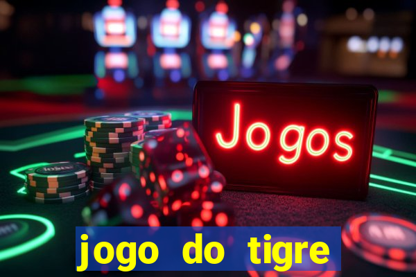 jogo do tigre teste grátis