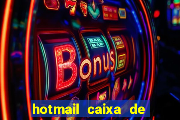 hotmail caixa de entrada entrar