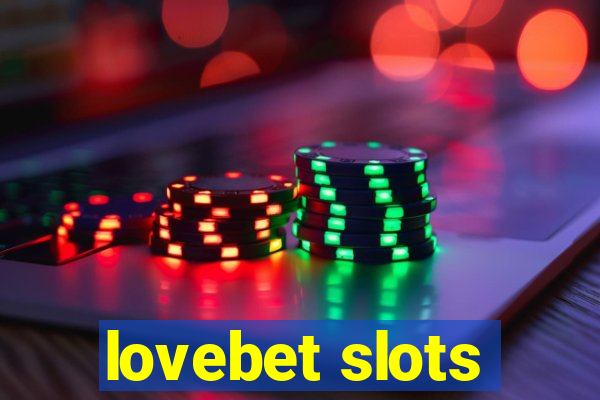 lovebet slots