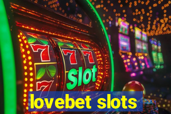 lovebet slots