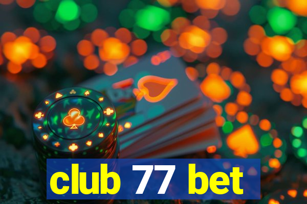 club 77 bet