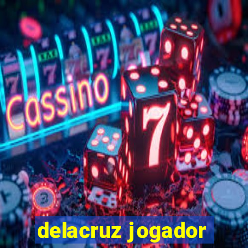 delacruz jogador