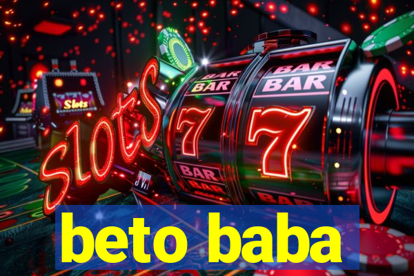 beto baba