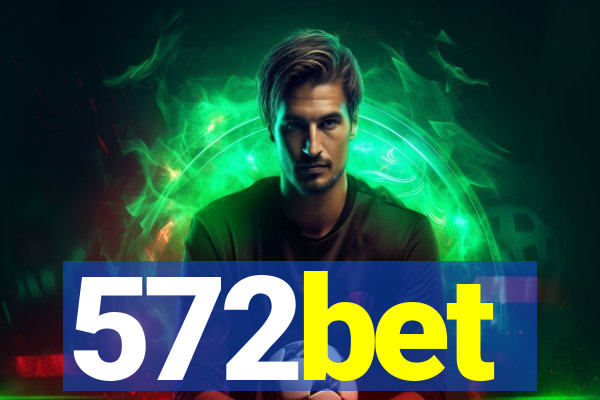 572bet