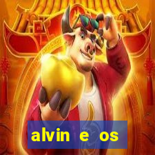 alvin e os esquilos 3 filme completo dublado