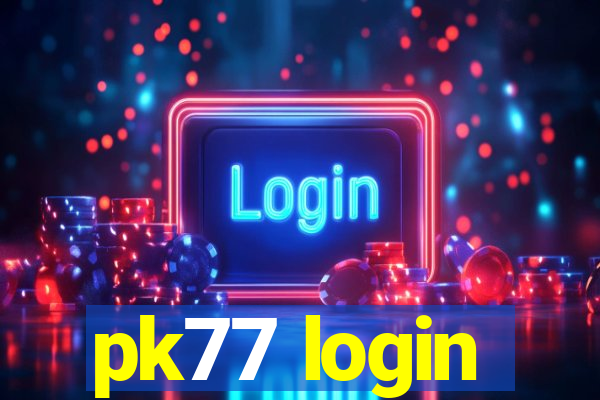 pk77 login