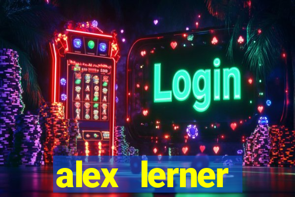 alex lerner jornalista fortuna