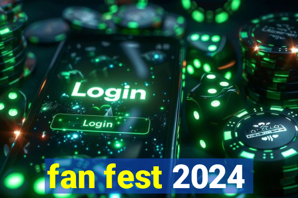 fan fest 2024