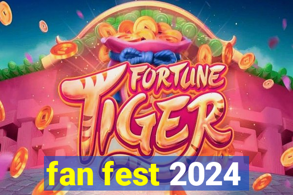 fan fest 2024