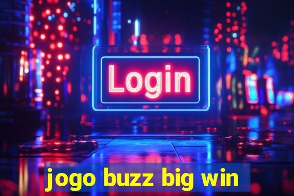 jogo buzz big win