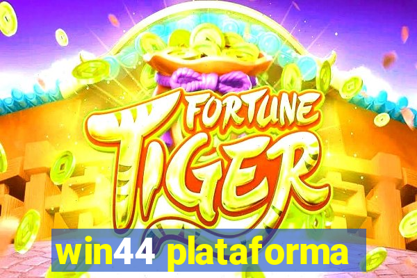 win44 plataforma