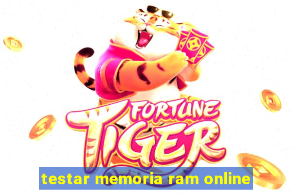 testar memoria ram online