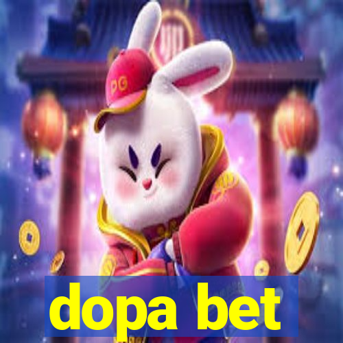 dopa bet