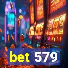 bet 579