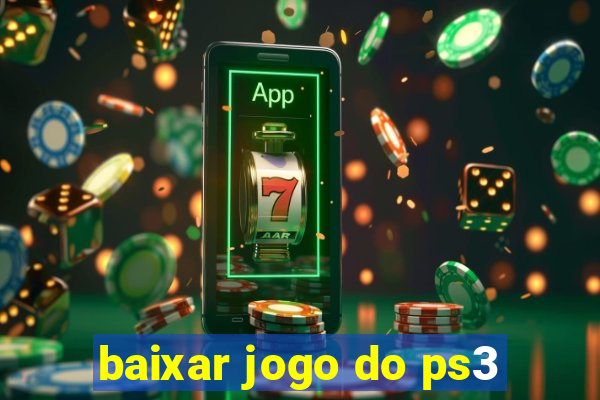 baixar jogo do ps3