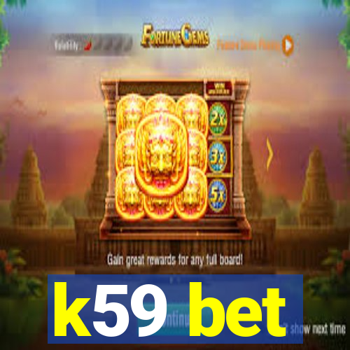 k59 bet