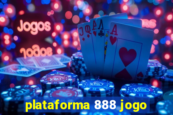 plataforma 888 jogo