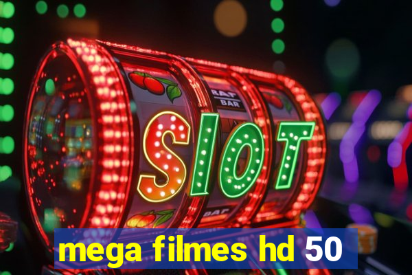 mega filmes hd 50