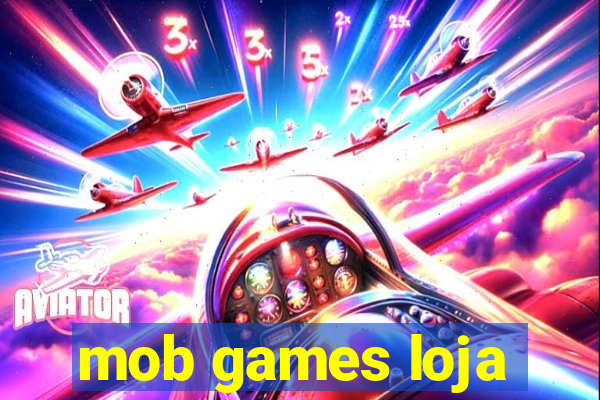 mob games loja