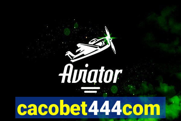 cacobet444com