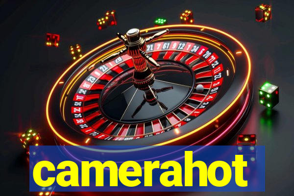 camerahot