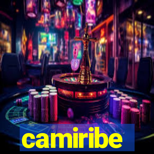 camiribe