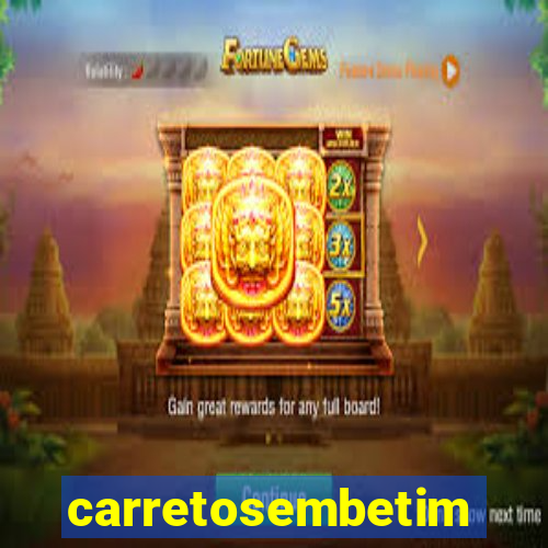 carretosembetim