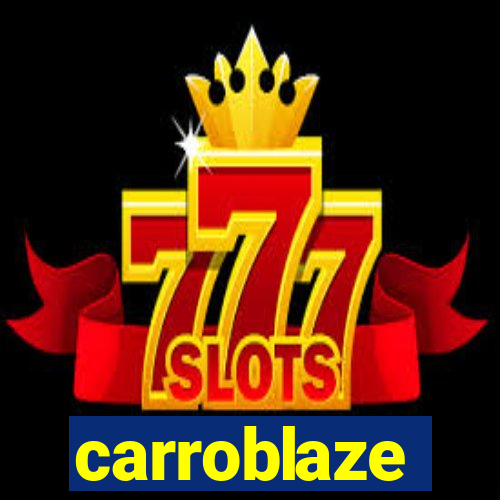 carroblaze