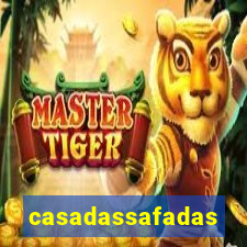 casadassafadas