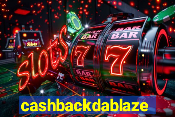 cashbackdablaze