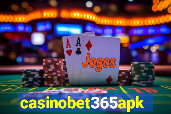 casinobet365apk