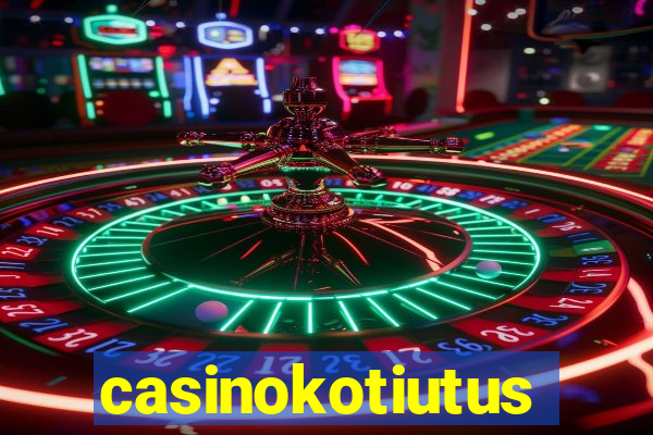 casinokotiutus