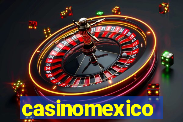 casinomexico