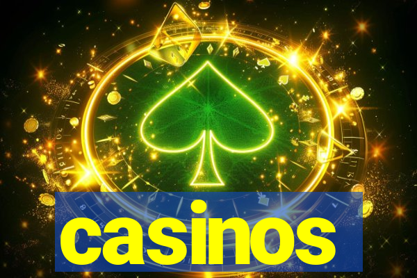 casinos