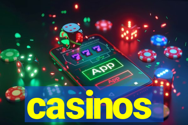 casinos