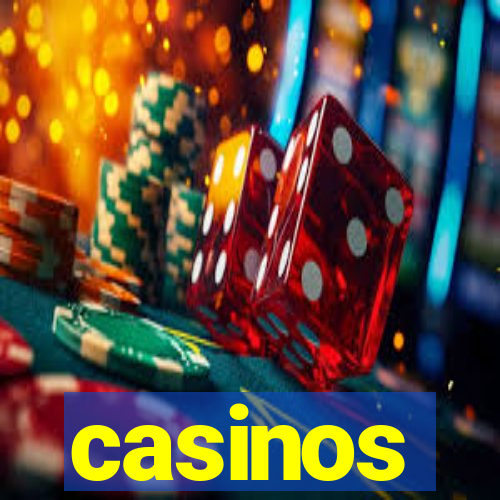 casinos