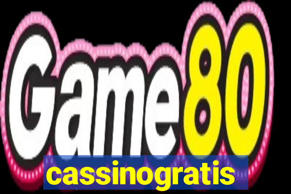 cassinogratis