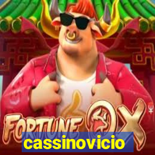 cassinovicio