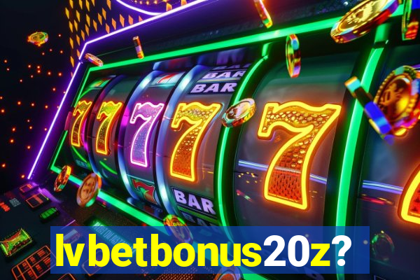 lvbetbonus20z?