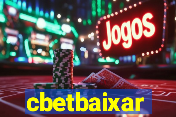 cbetbaixar