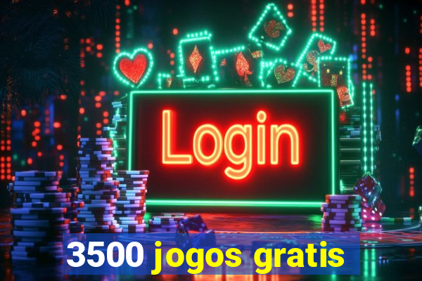 3500 jogos gratis