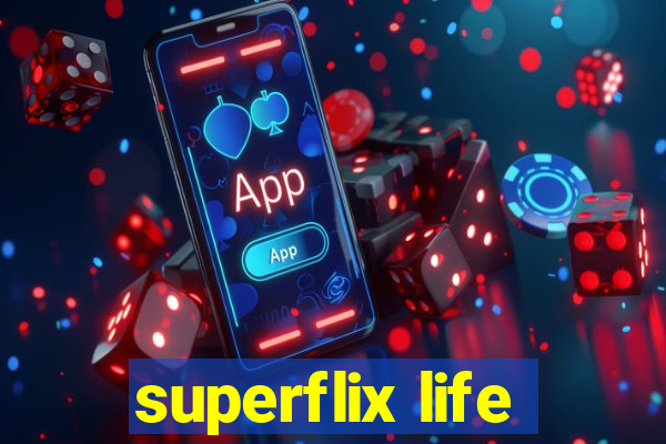 superflix life