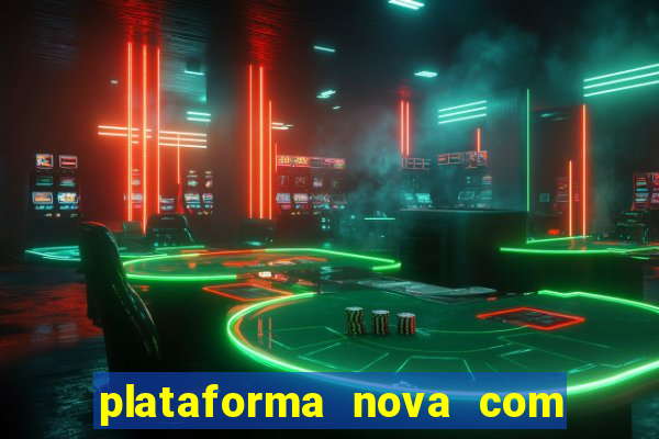 plataforma nova com b么nus de cadastro plataforma com bonus de cadastro facebook