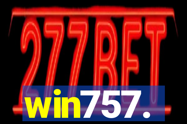 win757.