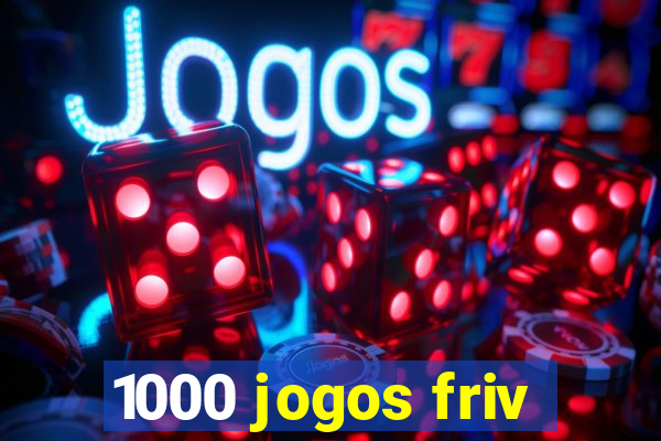 1000 jogos friv