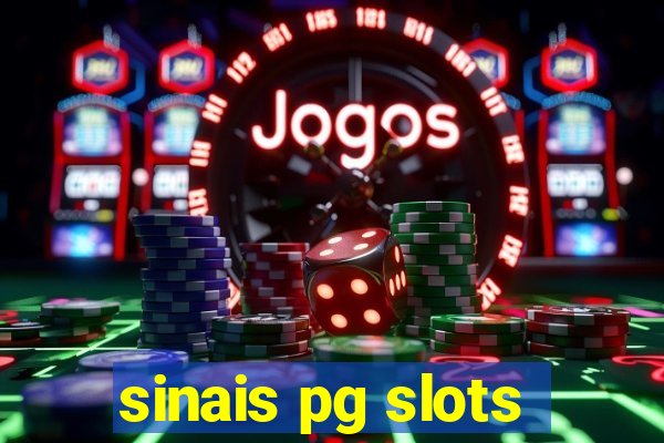 sinais pg slots