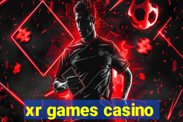 xr games casino